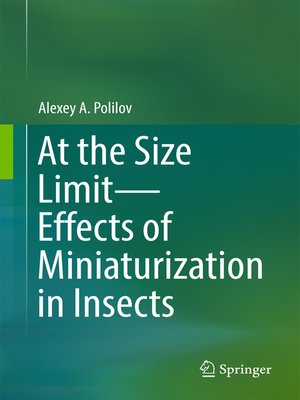cover image of At the Size Limit--Effects of Miniaturization in Insects